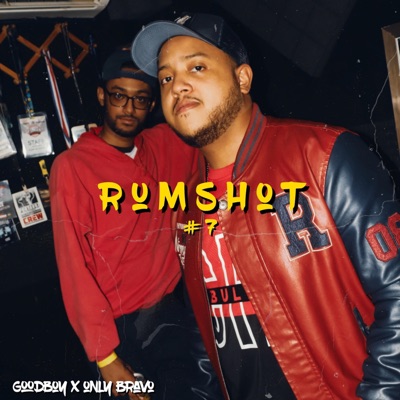 Rum Shot 7 (feat. Good Boy) - Single