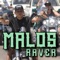 Malos (feat. Decalifornia) - Raver lyrics