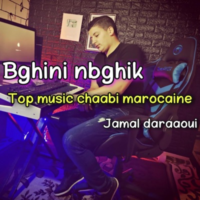 jamal daraaoui - bghini nbghik