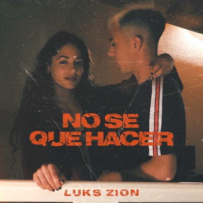 No Sé Que Hacer - Single