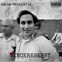 Sebby Berkowitz - Single - SincereSebby