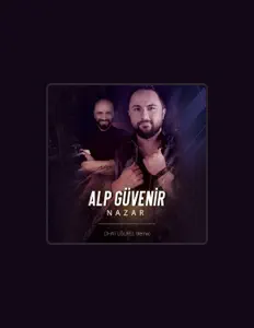 Alp Güvenirを聴いたり、ミュージックビデオを鑑賞したり、経歴やツアー日程などを確認したりしましょう！
