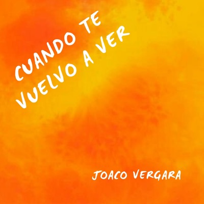 Cuando te Vuelvo a Ver - Single