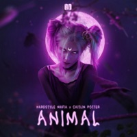 Animal - Single - Hardstyle Mafia & Caitlin Potter