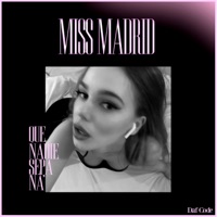 Miss Madrid - Single - Daf Code