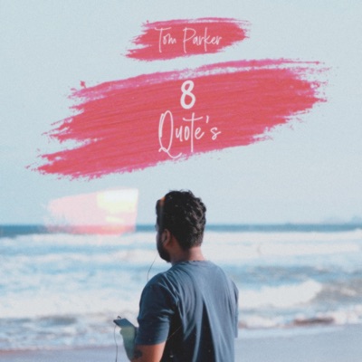 Tom Parker - 8 Quotes