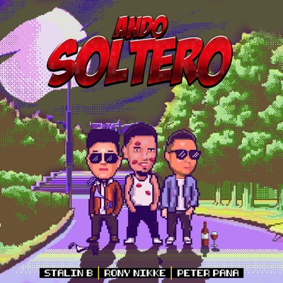 Ando Soltero (feat. Stalin B & Peter Pana) - Single