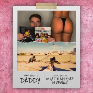Daddy / What Happens In Vegas - Single