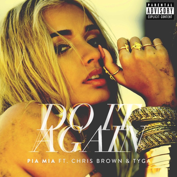 Do It Again (feat. Chris Brown & Tyga) - Single - Pia Mia