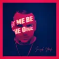 Let Me Be the One