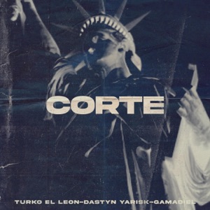 Corte (feat. Dastyn Yarisk & Gamadiel)