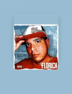 Florich सुनें, म्यूज़िक वीडियो देखें, बायो पढ़ें, दौरे की तारीखें और बहुत कुछ देखें!