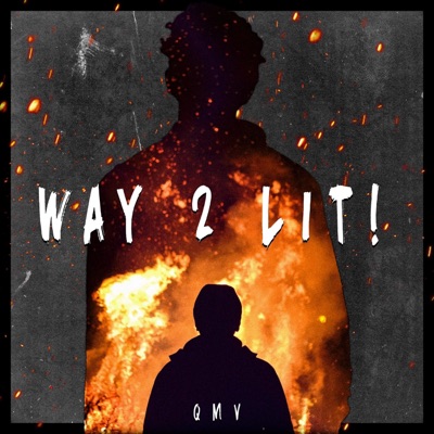 Way 2 Lit - Single