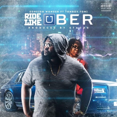 Ride Like Uber (feat. Tomboy Tomi) - Single
