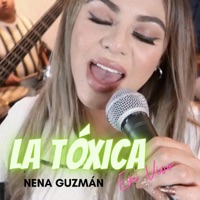 La Tóxica - Single - Nena Guzman