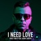 I Need Love [feat. Adam Joseph] - Krist Van D lyrics