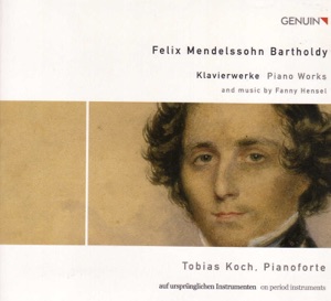 Felix and Fanny Mendelssohn: Piano Music