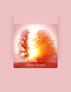 Poslechněte si interpreta Chosen Moment, sledujte hudební videa, přečtěte si životopis, podívejte se na data turné a další informace.