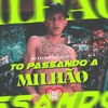 Tô Passando a Milhão - Single