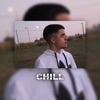 Chill - Single