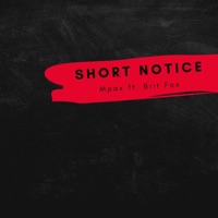 Short Notice - Single - Mpax & Brit Fox