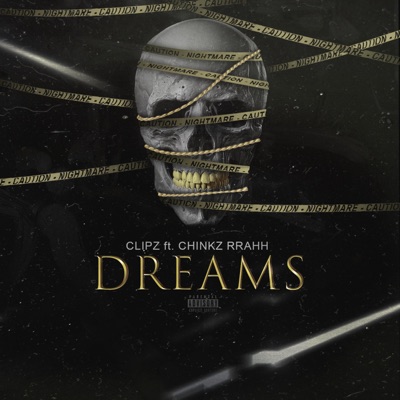Dreams (feat. Chinkz Rrahh) - Single