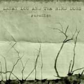 Laney Lou and the Bird Dogs - Paradise