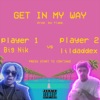 Get In My Way Ft. Daddex - Single