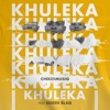 Khuleka - Single