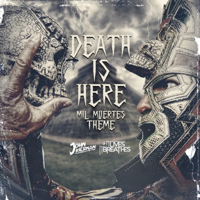 Death Is Here (Mil Muertes' Theme) - Single
