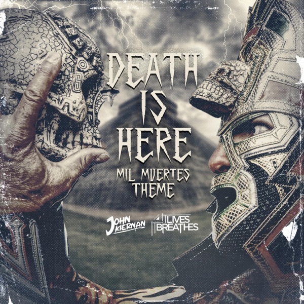 Death Is Here (Mil Muertes' Theme)