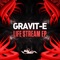 The Life Stream - Gravit-E lyrics