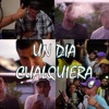 Un Día Cualquiera (Chikis Ra, Brown Bm, Seone Wardog, Kiroz) - Single