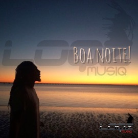 Boa Noite (feat. Daddy Kall) Loqz Musiq