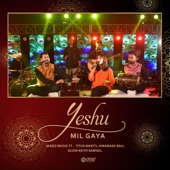 Yeshu Mil Gaya (feat. Hinanaaz Bali, Titus Bhatti & Allen Keith Samuel) artwork