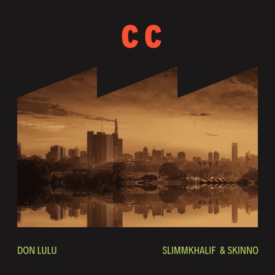 Cc (feat. Don Lulu & Skinno) - Single