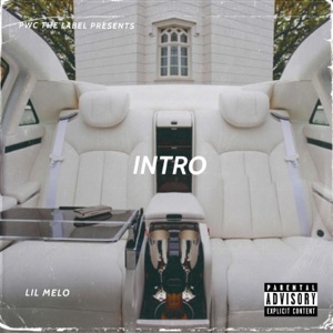 Intro (feat. lil Melo)