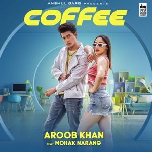 Coffee (feat. Mohak Narang)