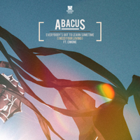 Abacus - Everybody's Got to Learn Sometime (I Need Your Loving) [feat. Cimone] artwork