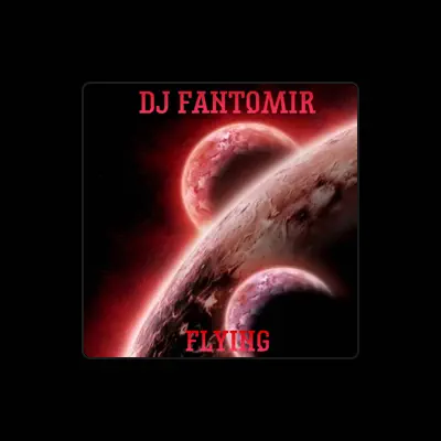 Listen to DJ Fantomir, watch music videos, read bio, see tour dates & more!