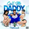 Stream & download Call Me Daddy - Single