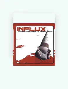 Listen to Influx, watch music videos, read bio, see tour dates & more!