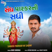 Sandh Parkar Ni Sadhi - Ravi Khoraj