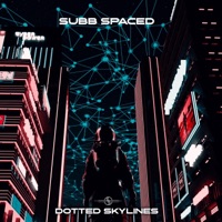 Dotted Skylines - EP - Subb Spaced