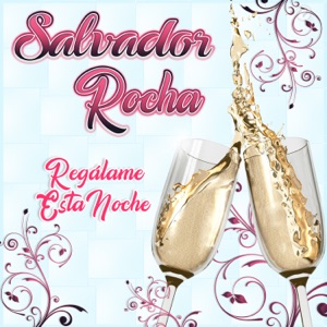 Regálame Esta Noche - Single