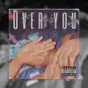 Stream & download Over You (feat. Vic Jay & Gameboy) - Single