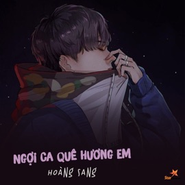 Ngợi Ca Quê Hương Em Hoàng Sang