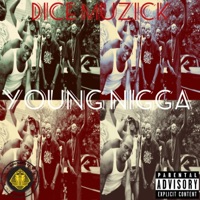 Young N***a - Single - Dice Muzick
