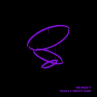 We Made It! - Single - Foxela & Virgo's Child