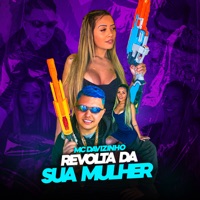 Revolta da Sua Mulher - Single - MCDavizinho